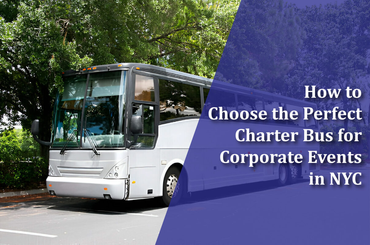 How to Choose the Perfect Charter Bus for Corporate Events in NYC 1 How to Choose the Perfect Charter Bus for Corporate Events in NYC 01 1