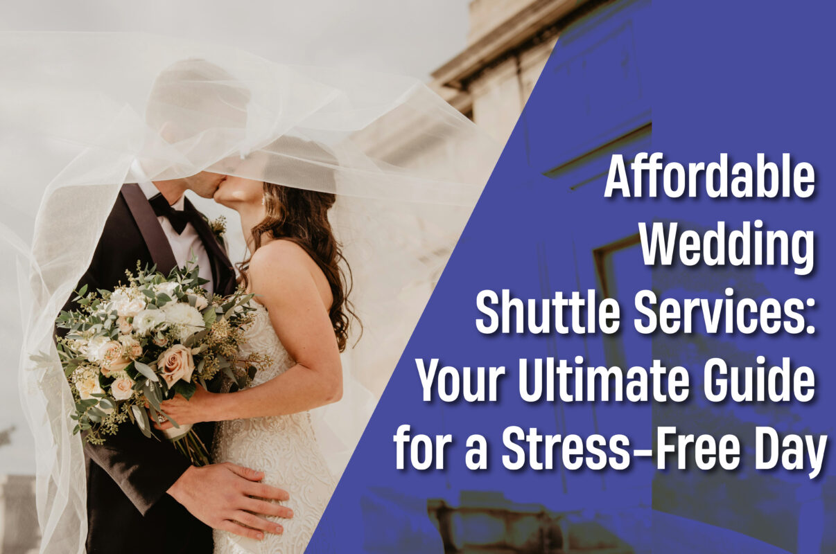 Affordable Wedding Shuttle Services: Your Ultimate Guide for a Stress-Free Day 1 Affordable Wedding Shuttle Services 01